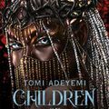Cover Art for 9781035039074, Children of Anguish and Anarchy (Legacy of Orisha) by Tomi Adeyemi