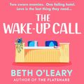 Cover Art for 9781529418286, The Wake-Up Call by Beth O'Leary