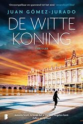 Cover Art for 9789022597590, De Witte Koning: Deel 3 van de Antonia Scott-serie (Antonia Scott, 3) by Juan Gómez-Jurado