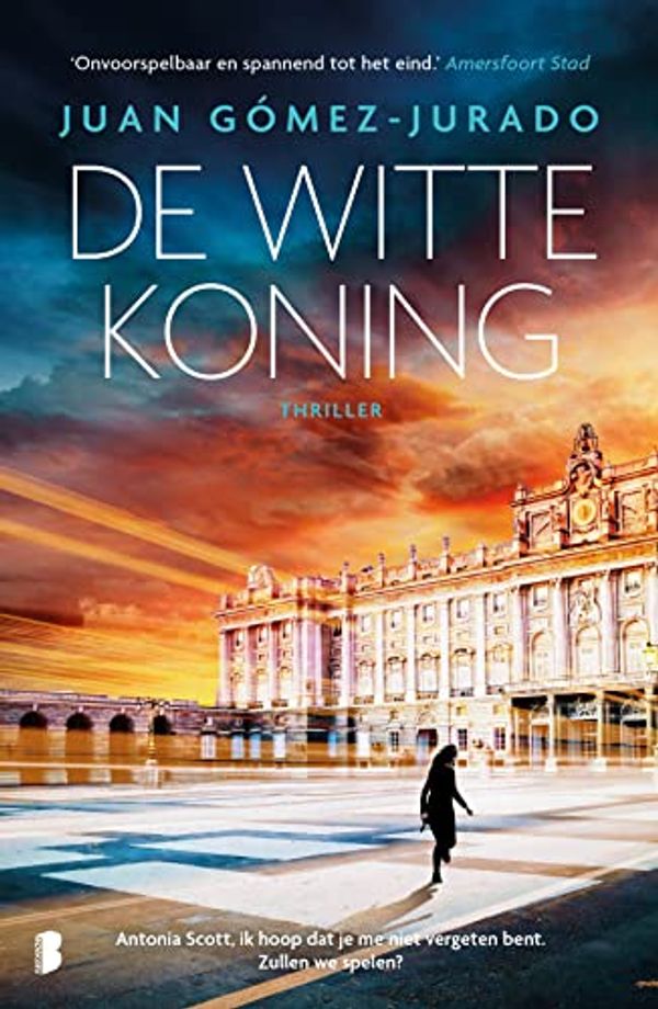 Cover Art for 9789022597590, De Witte Koning: Deel 3 van de Antonia Scott-serie (Antonia Scott, 3) by Juan Gómez-Jurado