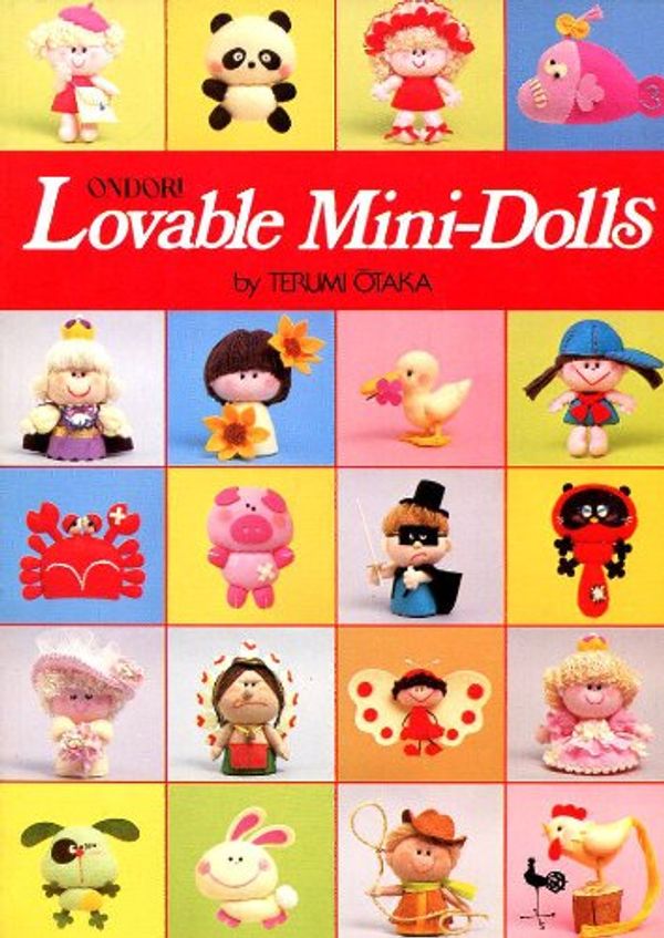 Cover Art for 9780870405181, Lovable Mini-dolls by Terumi Otaka