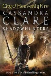 Cover Art for 9781406366389, The Mortal Instruments 6City of Heavenly Fire by Cassandra Clare