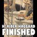 Cover Art for 9781603126045, Finished by H. Rider Haggard