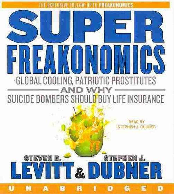 Cover Art for 9780060889357, SuperFreakonomics by Steven D. Levitt, Stephen J. Dubner