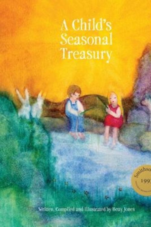 Cover Art for 9781936849468, A Child's Seasonal Treasury by Betty Jones