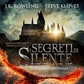 Cover Art for B09XVM2XZQ, Animali Fantastici. I Segreti di Silente: Screenplay originale (Italian Edition) by Kloves, Steve, Rowling, J.K.