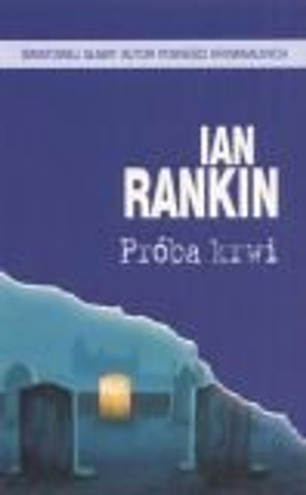 Cover Art for 9788373592223, Próba Krwi by Ian Rankin