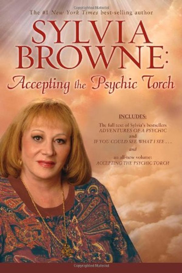 Cover Art for 9781401920425, Sylvia Browne: Accepting the Psychic Torch by Sylvia Browne