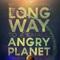 Cover Art for 9781515957270, The Long Way to a Small, Angry Planet by Becky Chambers