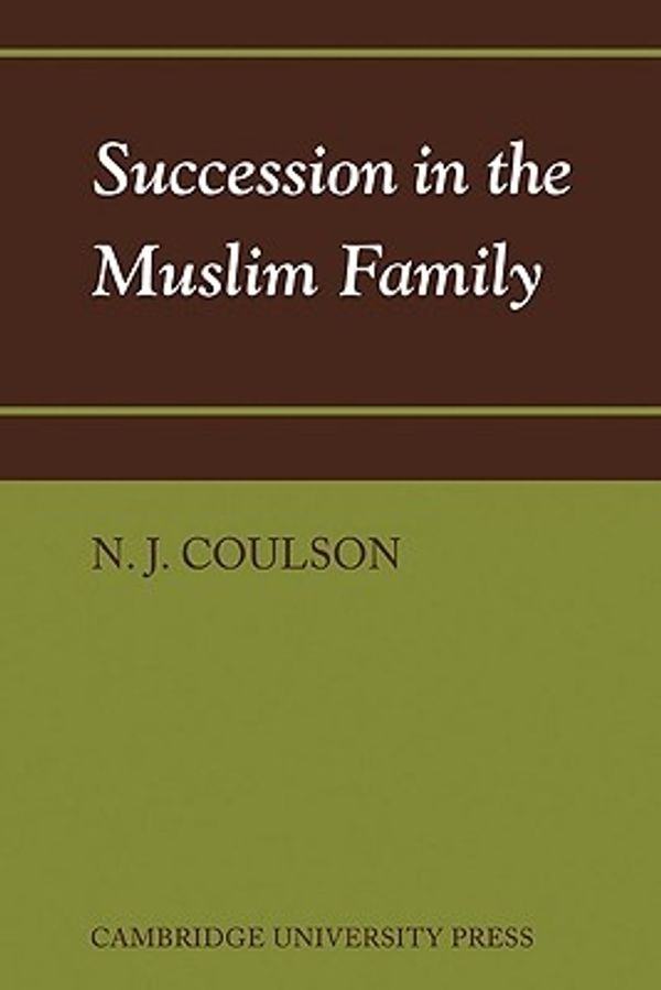 Cover Art for 9780521088077, Succession in the Muslim Family by N. J. Coulson