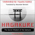 Cover Art for 9781977347893, Hagakure: The Secret Wisdom of the Samurai by Yamamoto Tsunetomo