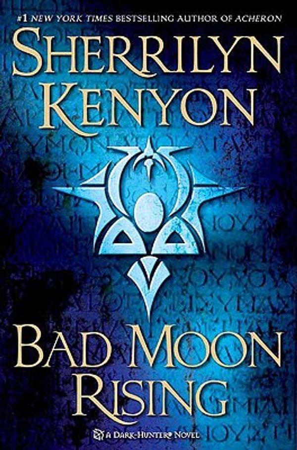 Cover Art for 9780312369491, Bad Moon Rising by Sherrilyn Kenyon