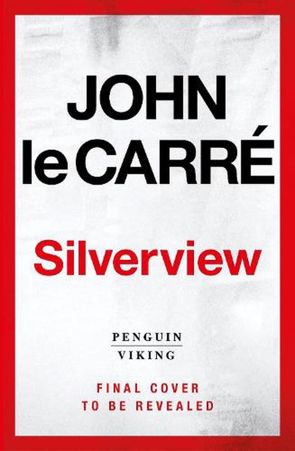 Cover Art for 9780241550069, Silverview by John le Carré