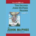 Cover Art for 9781440798887, The Second John McPhee Reader, Part Two by John McPhee