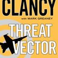 Cover Art for 9781410454980, Threat Vector by Tom Clancy, Mark Greaney