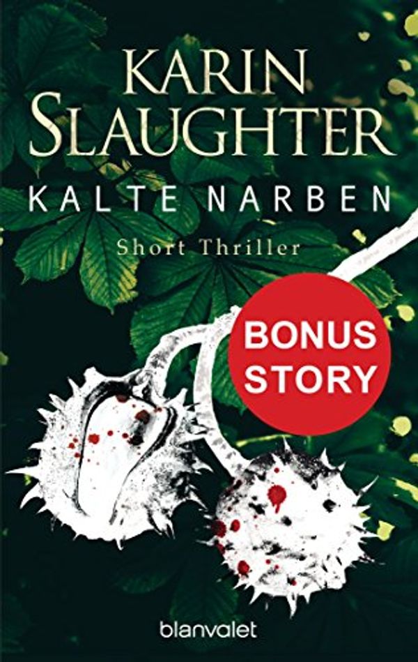 Cover Art for B00MZSUK6E, Kalte Narben by Karin Slaughter