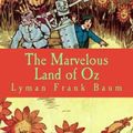 Cover Art for 9781548140274, The Marvelous Land of Oz by Lyman Frank Baum