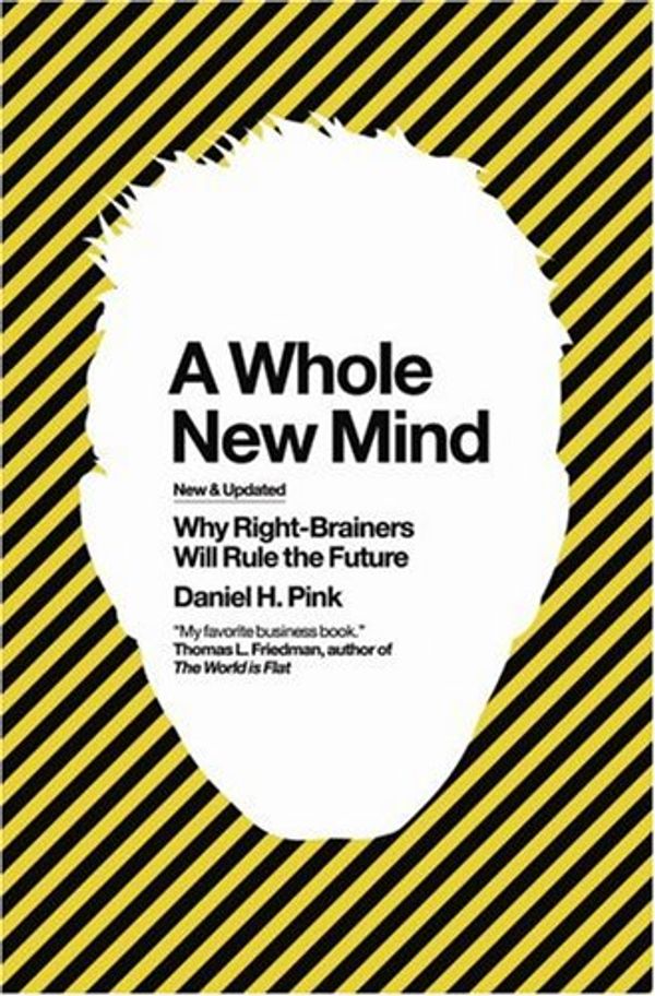 Cover Art for 9781905736003, A Whole New Mind: Why Right-Brainers Will Rule the Future by Daniel H. Pink
