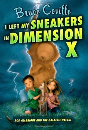 Cover Art for 9781416938828, I Left My Sneakers in Dimension X by Bruce Coville