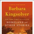 Cover Art for 9780061865930, Homeland and Other Stories by Barbara Kingsolver