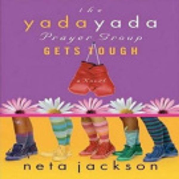 Cover Art for 9781608144501, The Yada Yada Prayer Group Gets Tough by Neta Jackson, Barbara Rosenblat