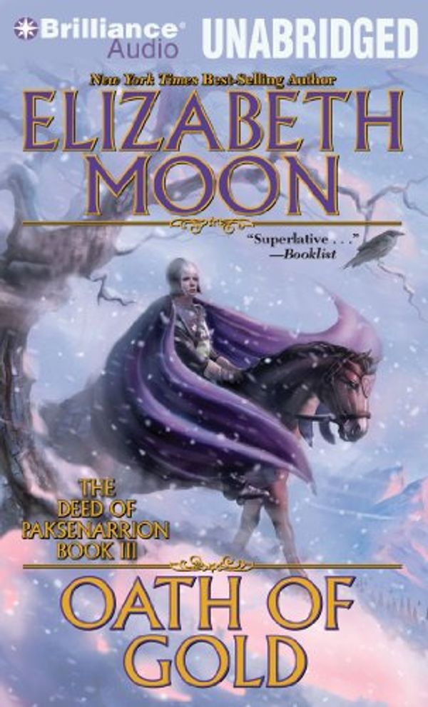 Cover Art for 9781441851314, Oath of Gold (Deed of Paksenarrion) by Elizabeth Moon