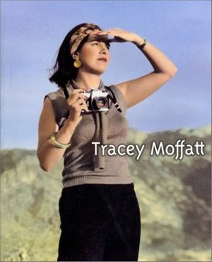 Cover Art for 9782867541209, Tracey Moffatt by Durand/Gili