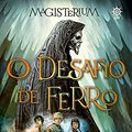 Cover Art for 9786559810154, Magisterium - O desafio de ferro - Vol. 1 (Em Portugues do Brasil) by Cassandra Clare e Holly Black