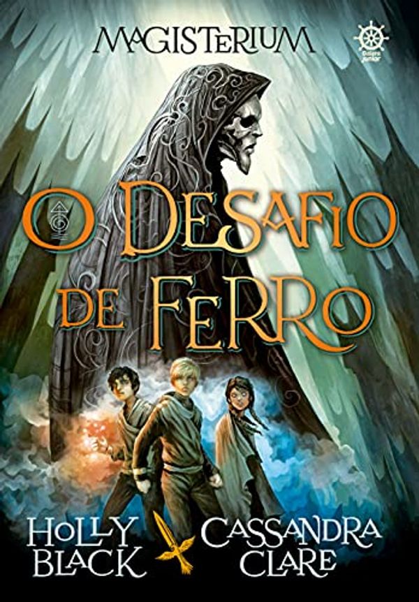 Cover Art for 9786559810154, Magisterium - O desafio de ferro - Vol. 1 (Em Portugues do Brasil) by Cassandra Clare e Holly Black