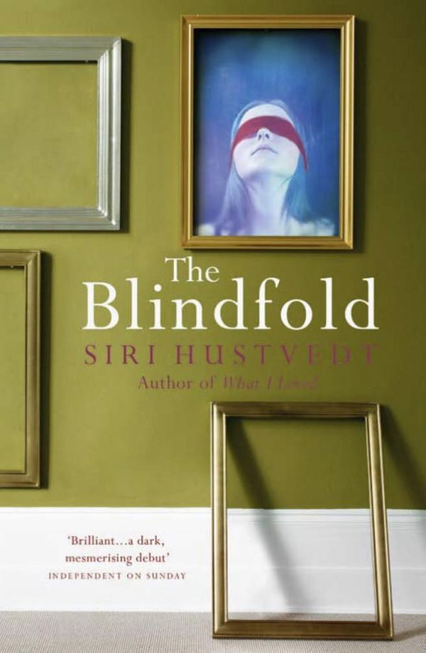 Cover Art for 9781444719567, The Blindfold by Siri Hustvedt