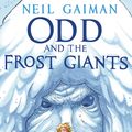 Cover Art for 9780747598114, Odd and the Frost Giants by Neil Gaiman