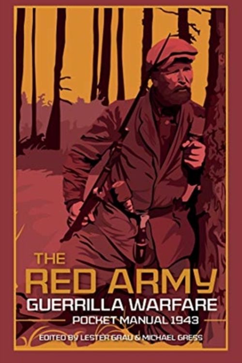 Cover Art for 9781612007953, The Red Army Guerrilla Warfare Pocket Manual (The Pocket Manual Series) by Grau /. Gress