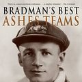 Cover Art for 9781740512213, Bradman's Best Ashes Teams by Roland Perry