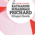 Cover Art for 9781742699424, Winged Seeds by Katharine Susannah Prichard