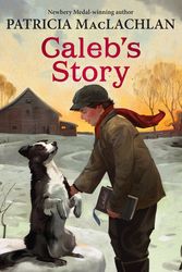 Cover Art for 9780064405904, Caleb's Story by Patricia MacLachlan