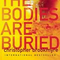 Cover Art for 9780802120250, Where the Bodies Are Buried by Christopher Brookmyre