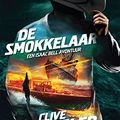 Cover Art for B075QZ2QGQ, De smokkelaar (Isaac Bell-avonturen Book 7) (Dutch Edition) by Clive Cussler