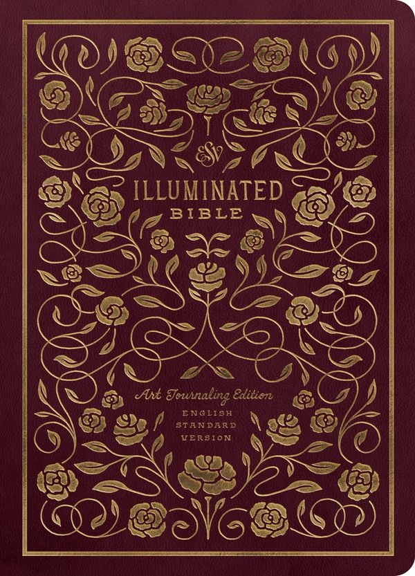 Cover Art for 9781433558320, ESV Illuminated Bible, Art Journaling Edition by Dana Tanamachi