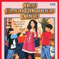 Cover Art for 9780545791953, The Baby-Sitters Club #90: Welcome to the BSC, Abby by Ann M. Martin