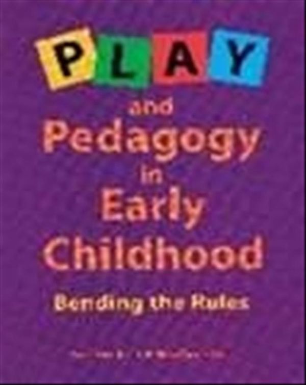 Cover Art for 9780170135993, Play and Pedagogy in Early Childhood by Dockett,Susan, Fleer,M.