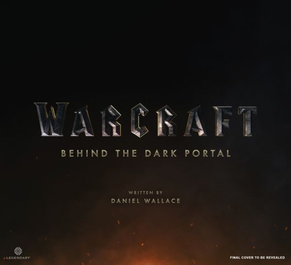 Cover Art for 9781783295609, WarcraftBehind the Dark Portal by Daniel Wallace