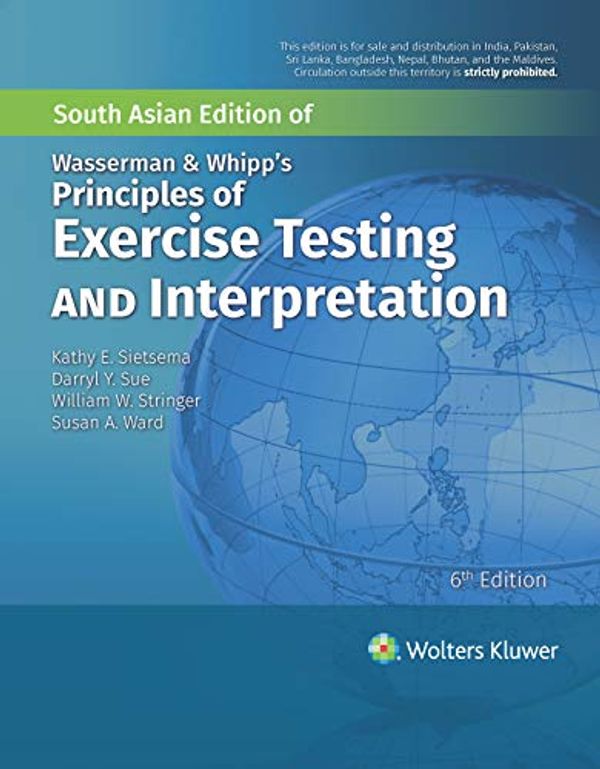 Cover Art for 9789390612390, WASSERMAN AND WHIPPS PRINCIPLES OF EXERCISE TESTING AND INTERPRETATION 6ED (SAE) (PB 2021) by Sietsema K.e.