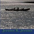 Cover Art for 9781625581433, Three Men in a Boat by Jerome K. Jerome