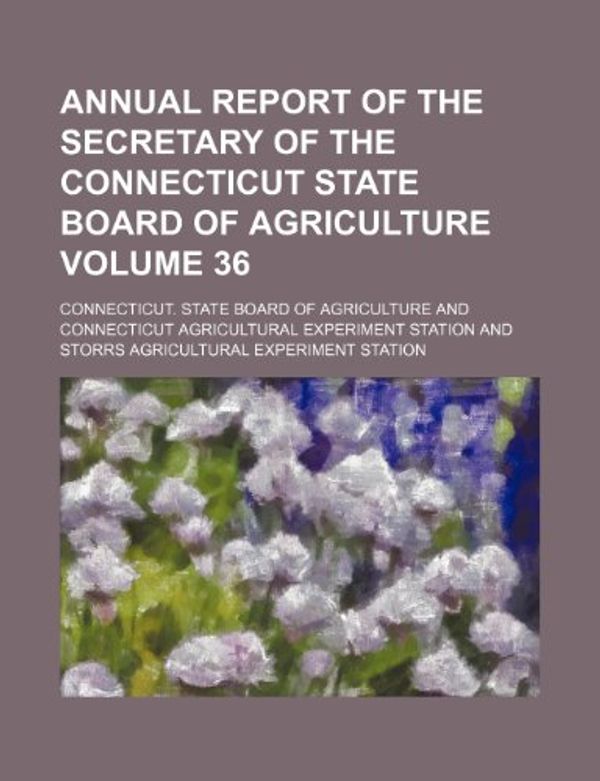 Cover Art for 9781154001020, Annual Report of the Secretary of the Co (Paperback) by Connecticut. S. Agriculture