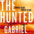 Cover Art for 9781460758557, The Hunted by Gabriel Bergmoser