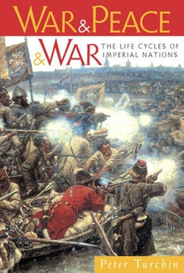 Cover Art for 9780131499966, War and Peace and War by Peter Turchin