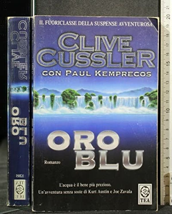 Cover Art for 9788850207008, Oro Blue (Italian Edition) by Clive Cussler
