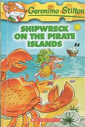 Cover Art for B01BITNS0U, Shipwreck On The Pirate Islands by Geronimo Stilton