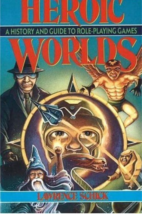 Cover Art for 9780879756536, Heroic Worlds by Lawrence Schick