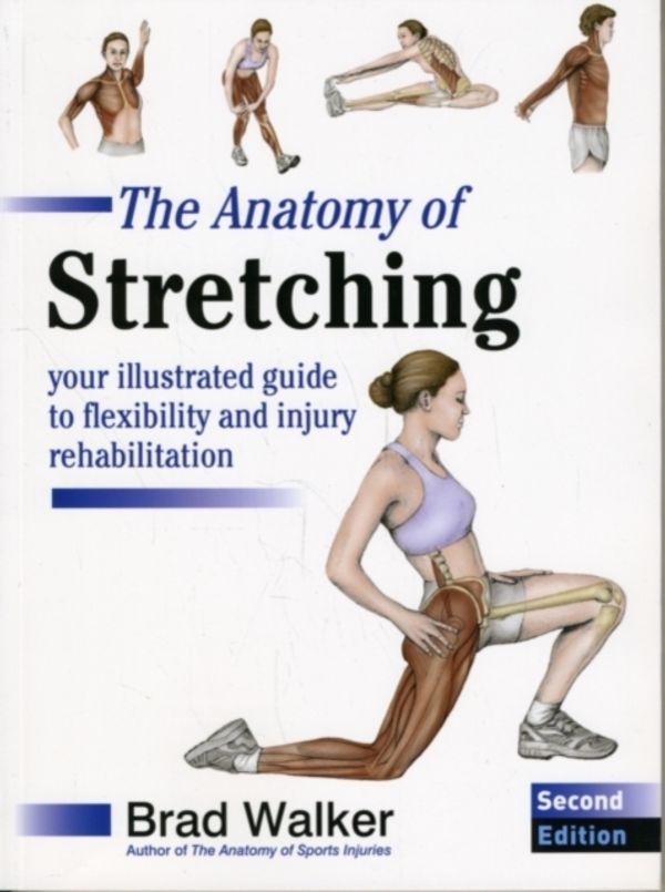 Cover Art for 9781905367290, Anatomy of Stretching by Brad Walker